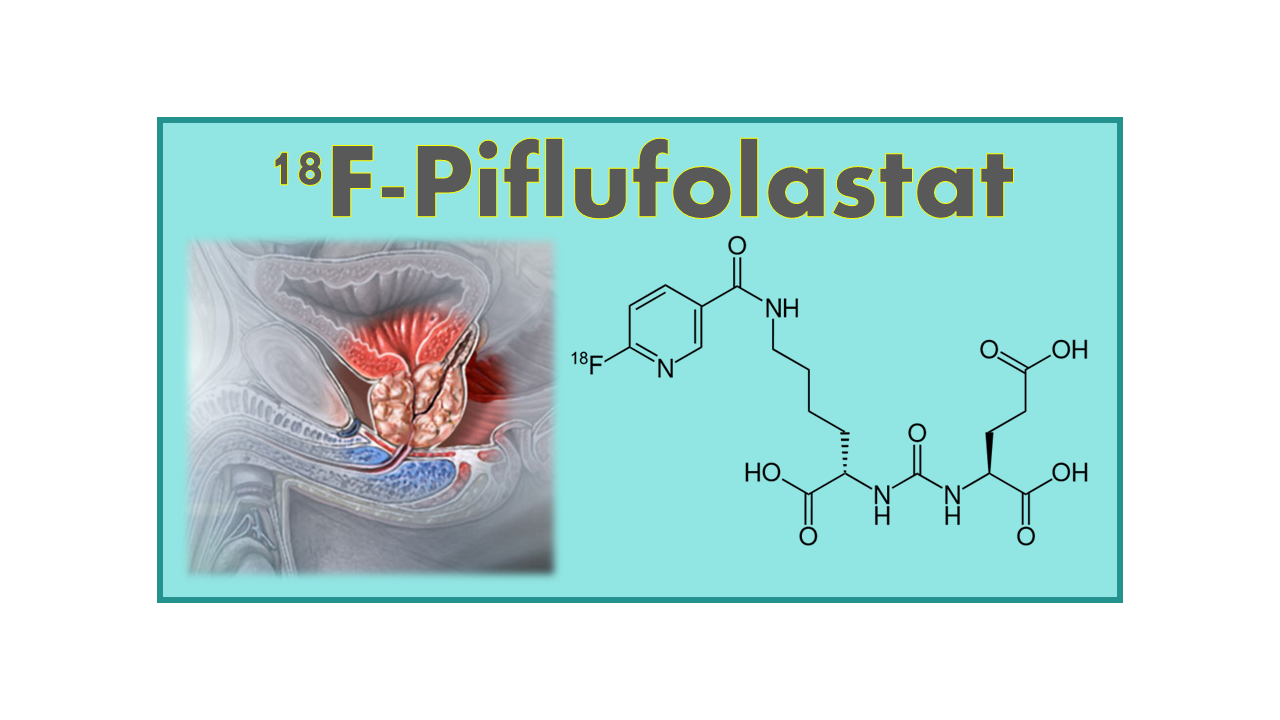 18F-Piflufolastat (18F-DCFPyL)