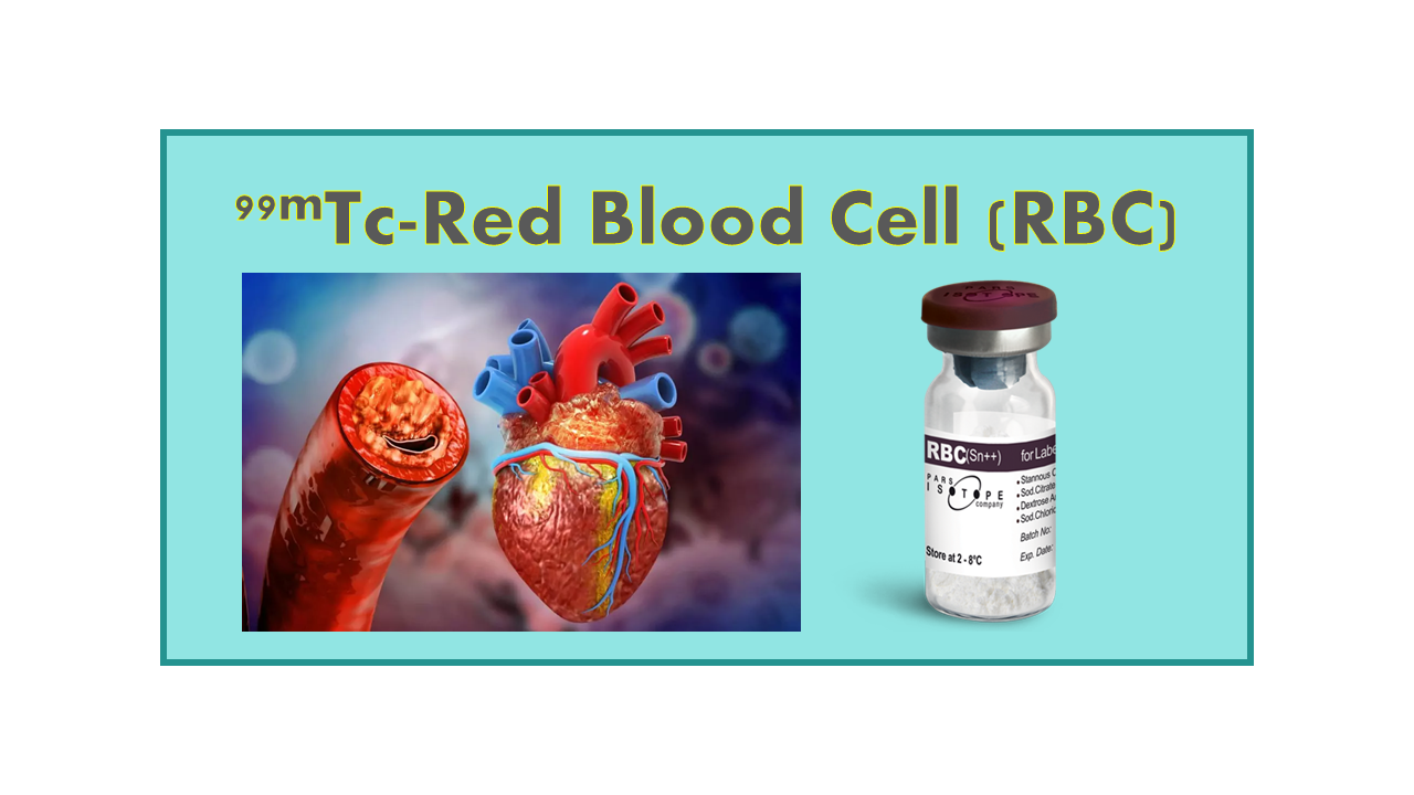 99mTc-Red Blood Cell (RBC)