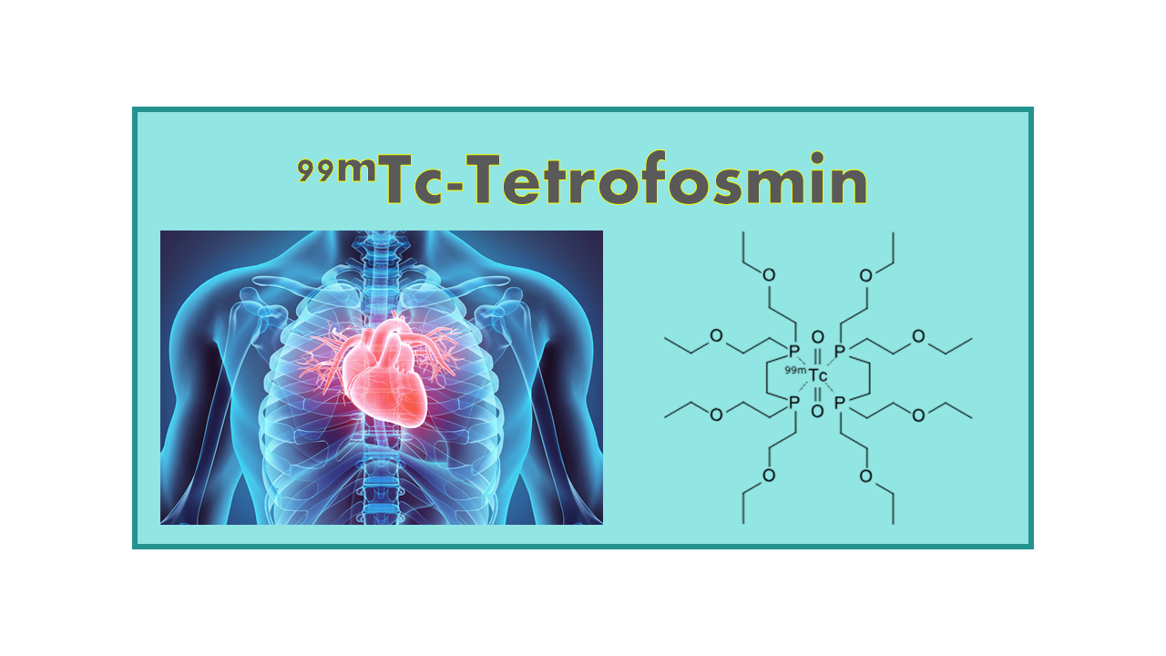 99mTc-Tetrofosmin